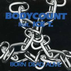 Body Count : Born Dead Alive